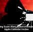Phishing Scam Alert: Cybercriminals Hack Apple Calendar Invites